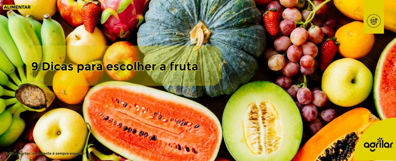 9 Dicas para escolher a fruta